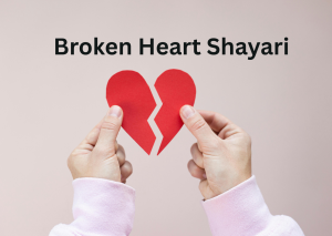 Broken Heart Shayari in English