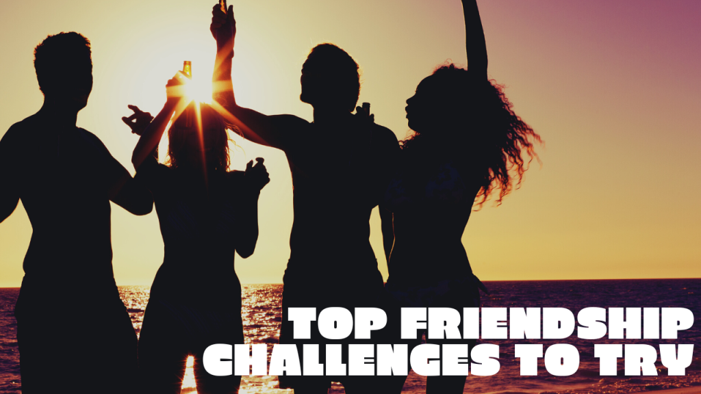 Top Friendship Challenges to Try Image