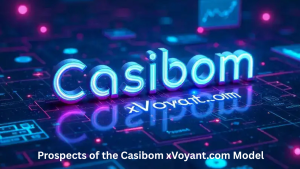 Prospects of the Casibom xVoyant.com Model
