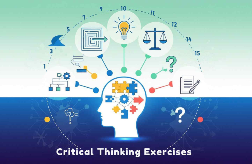 Critical Thinking Exercises: 7 Powerful Ways to Sharpen Your Mind & Solve Problems