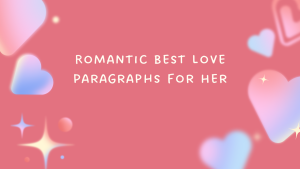 Romantic Best Love Paragraphs for Her Image.png