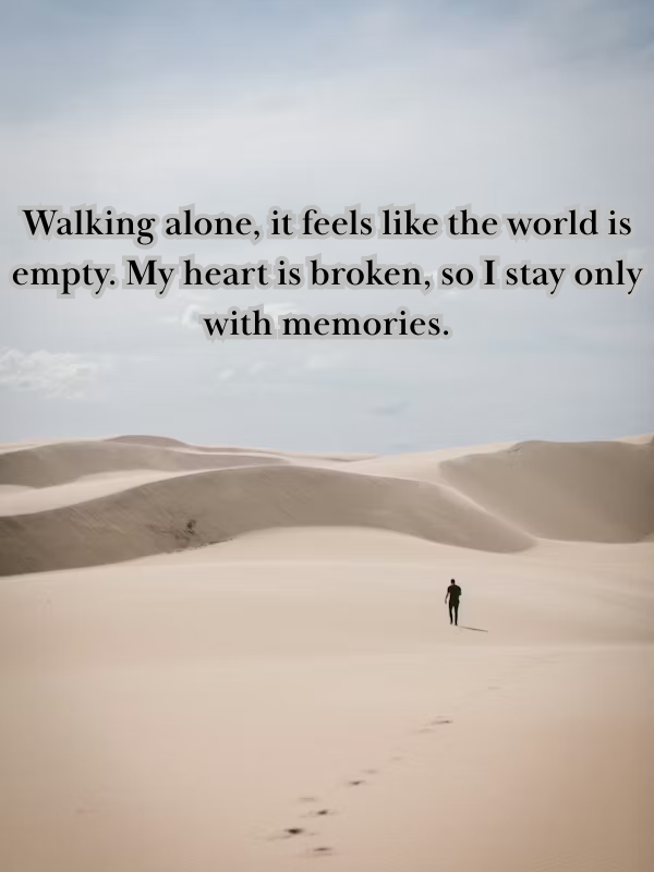Walking alone, it feels like the world is empty.png