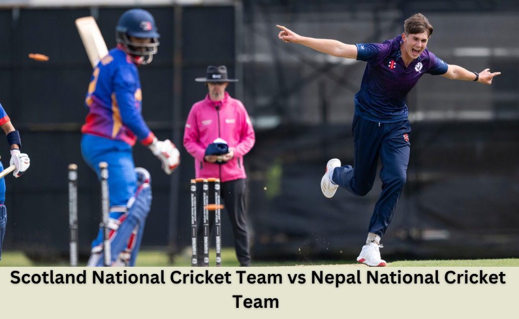 Scotland National Cricket Team vs Nepal National Cricket Team Standing and Full Matches Review