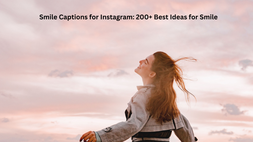 Smile Captions for Instagram 200+ Image